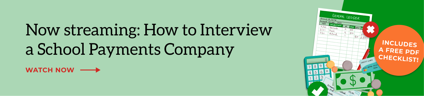 Now Streaming- How to Interview a School Payments Comapny Webinar, click here to watch