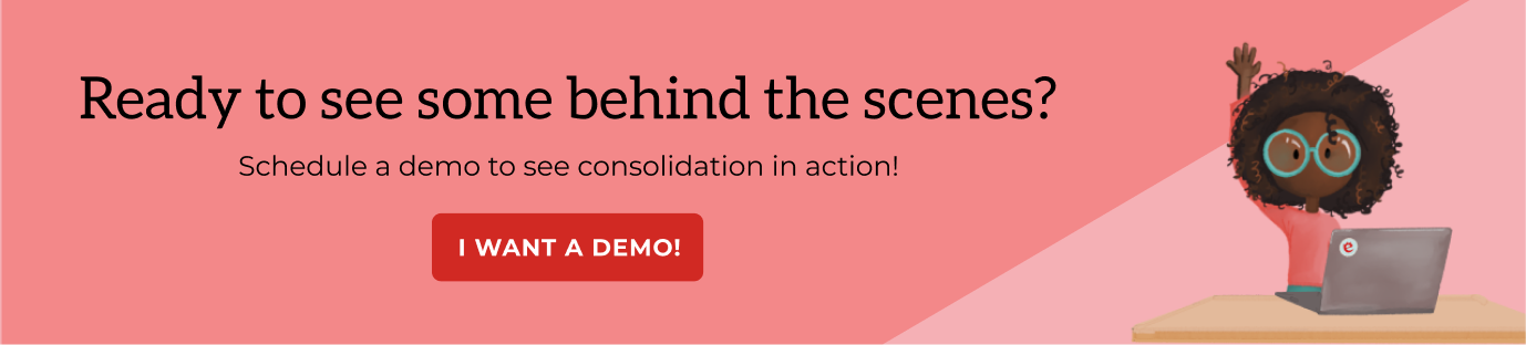 Ready to see some behind the scenes_ Click here to Schedule a demo to see consolidation in action!-1